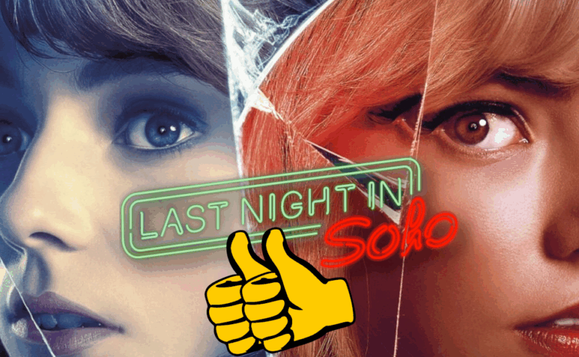 Last Night in Soho (2021)👍👍<br/>{128-97-ø-ø}