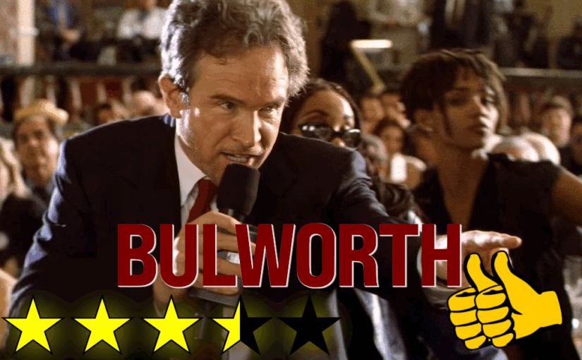 Bulworth (1998) ★★★⯪☆ 👍👍
