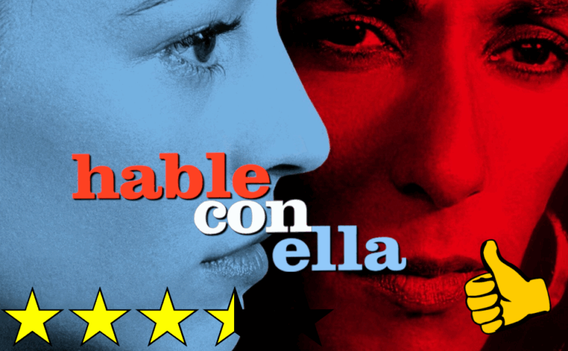 Hable Con Ella (2002) ★★★⯪☆ 👍