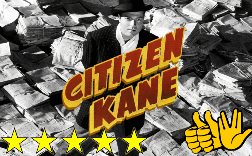 Citizen Kane (1941) ★★★★★👍👍🖖
