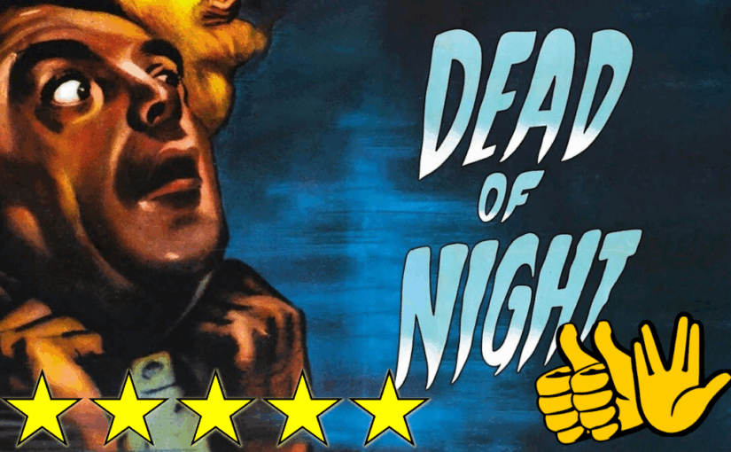 Dead of Night (1945) ★★★★★👍👍🖖