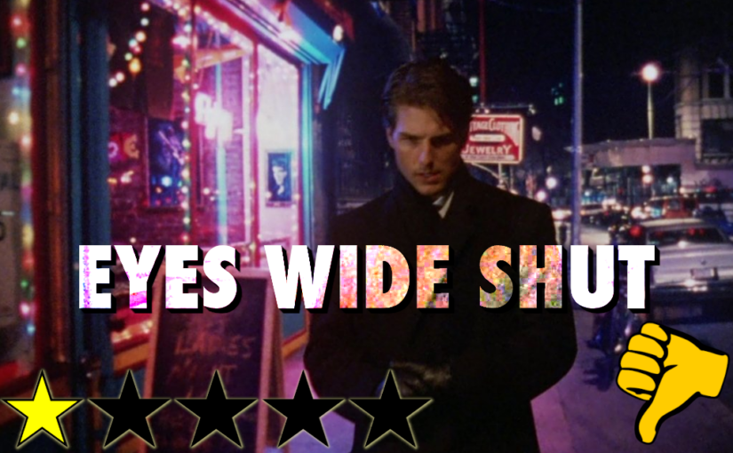 Eyes Wide Shut (1999) ★☆☆☆☆👎