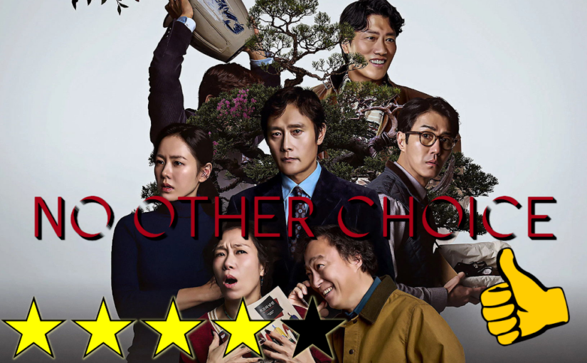 No Other Choice (2025) ★★★★☆👍