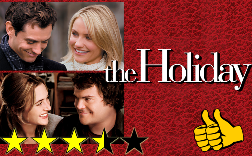 The Holiday (2006) ★★★⯪☆👍👍