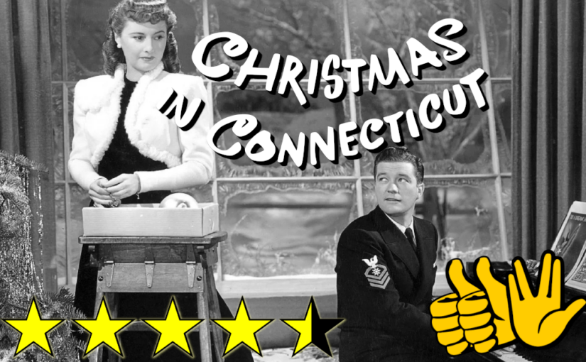 Christmas in Connecticut (1945) ★★★★⯪👍👍🖖