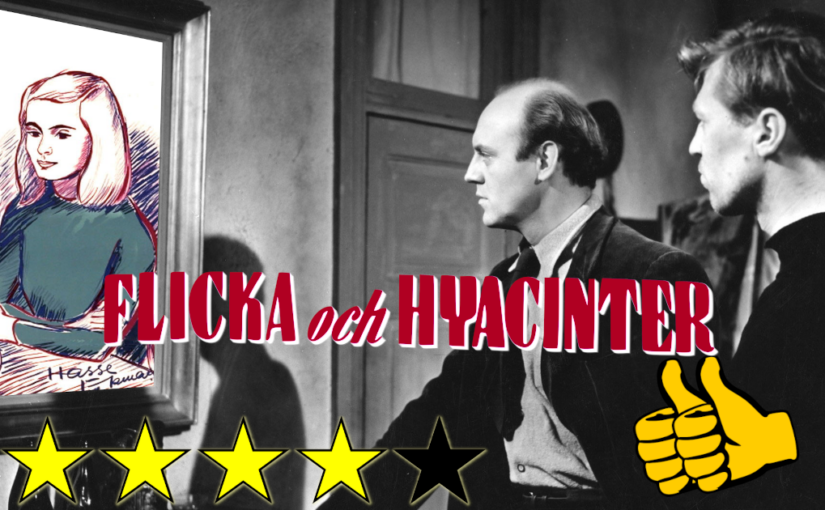 Flicka och hyacinter (1950) ★★★★☆👍👍